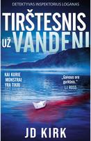 Tirštesnis už vandenį - JD Kirk