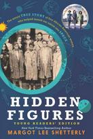 Hidden Figures Young Readers' Edition: The Untold True Story of Four African American Women Who Helped Launch Our Nation Into Space Library Edition
