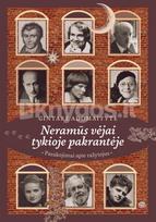 Neramūs vėjai tykioje pakrantėje. Pasakojimai apie rašytojus - Gintarė Adomaitytė