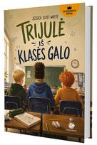 Trijulė iš klasės galo - Jessica Scott-Whyte