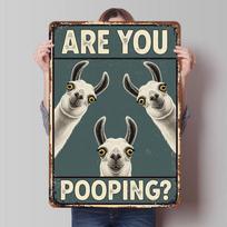 Are You Pooping Llama Funny Sign Poster Customized Vintage Metal Signs Wall Art Retro Tin Plaque for Home Decoration Ornaments 20x30cm（7.8x11.8inch）