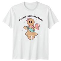 Out Here Lookin Like A Snack Gingerbread Dessert Unisexs TShirt Unisexs Tee Graphic S