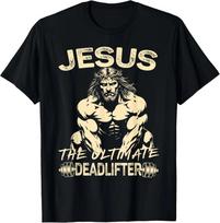 Jesus The Ultimate Deadlifter Christian Gym Pump Cover T-Shirt S-5XL Q4736 Unisex T-Shirt XL