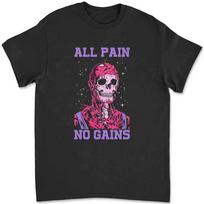 All Pain No Gains Weightlifting Gym Training Powerlifting T-shirt 5TAT XXL