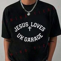 Jesus Loves UK Garage SloganBlack T-Shirt Moto Riders Men's Casual O-Neck Tops Tee 2026 L white