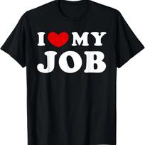 I Love My Job, I Heart My Job T-Shirt S juoda