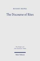 The Discourse of Rites: Shaping and Reshaping the (Counter-)Priestly Rituals Conducted Outside the Tabernacle