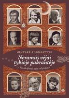 Neramūs vėjai tykioje pakrantėje. Pasakojimai apie vaikų rašytojus - Gintarė Adomaitytė