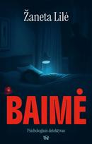 Baimė - Žaneta Lilė