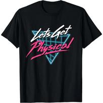 Lets Get Physical Workout Gym Tee Totally Rad Retro 80'S T-Shirt S juoda