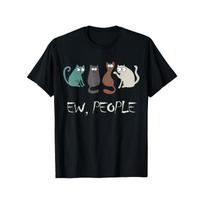 European sizes Ew People Funny Black Cat Cute Meowy Kitty Cat Lover Gift T-Shirt S juoda