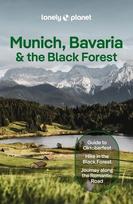 Lonely Planet Munich, Bavaria & the Black Forest: Plan the Trip of a Lifetime | Detailed Itineraries & Maps | Insider Tips | Covers Munich, Bavaria, Salzburg and more