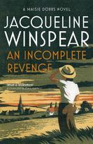Incomplete Revenge: Maisie Dobbs Mystery 5