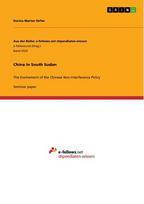 China in South Sudan: The Evolvement of the Chinese Non-Interference Policy