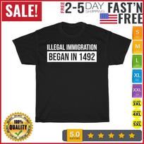 Illegal Immigration Began In 1492 Anti Columbus Day design T Shirt Men Women NEW L black