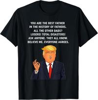 Funny Great Dad Donald Trump Father's Day Gift Unisex T-Shirt L black