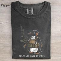 Taktinis pingvino marškinėlis, Skrydis niekada nebuvo opcija Juokingi Comfort Colors marškinėliai M black