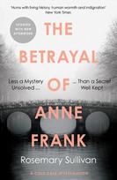 The Betrayal of Anne Frank: A Cold Case Investigation