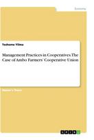 Management Practices in Cooperatives. The Case of Ambo Farmers' Cooperative Union