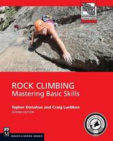 Rock Climbing, 2nd Edition: Mastering Basic Skills