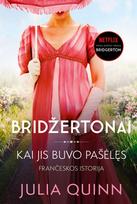 Kai jis buvo pašėlęs. Ciklo Bridžertonai 6 knyga