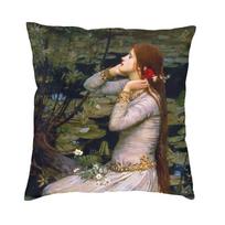 John William Waterhouse Ophelia Pillow Covers Decoration Cute English Painter Outdoor Cushions Square Pillowcase 30X30CM