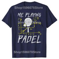 Funny Playing Padel Tennis Graphic Tshirts Unisex Womens Fashion Casual Tshirt 100 Cotton Loose Oversized T Shirt Summer 4XL gray