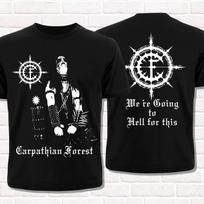 Carpathian Forest TShirt Were Going To Hell for This Norwegian Black Metal Summer Cotton Unisexs Unisex Top Tee Streetwear Casual S
