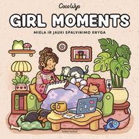 Girl Moments. Miela ir jauki spalvinimo knyga - Coco Wyo