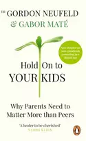 KNYGA Gabor Mate Hold on to Your Kids