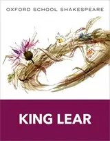 KNYGA William Shakespeare Oxford School Shakespeare: King Lear