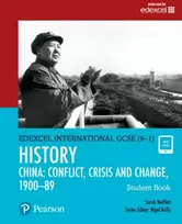 KNYGA Sarah Moffatt Pearson Edexcel International GCSE (9-1) History: Conflict, Crisis and Change: China, 1900–1989 Student Book