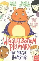 KNYGA Pamela Butchart Wigglesbottom Primary: The Magic Hamster