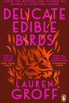 KNYGA Lauren Groff Delicate Edible Birds