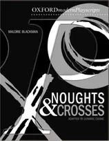 KNYGA Dominic Cooke Oxford Playscripts: Noughts and Crosses