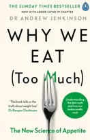 KNYGA Andrew Jenkinson Why We Eat (Too Much)
