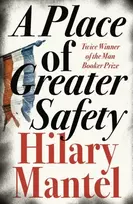 KNYGA Hilary Mantel A Place of Greater Safety