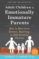KNYGA Lindsay C Gibson Adult Children of Emotionally Immature Parents