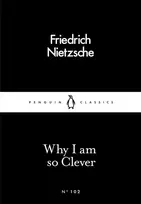 KNYGA Friedrich Nietzsche Why I Am so Clever