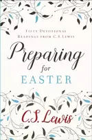 KNYGA C.S. Lewis Preparing for Easter