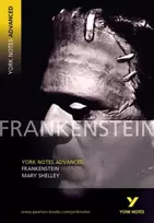 KNYGA Mary Shelley Frankenstein (York Notes Advanced) English Literature Study Guide - for 2026, 2027 exams