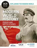 KNYGA Ben Walsh OCR GCSE History Explaining the Modern World: Modern World History Period and Gylis Studies
