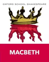 KNYGA William Shakespeare Oxford School Shakespeare: Oxford School Shakespeare: Macbeth