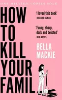 KNYGA Bella Mackie How to Kill Your Family