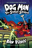 KNYGA Dav Pilkey Dog Man: The Scarlet Shedder (Dog Man #12) (PB)