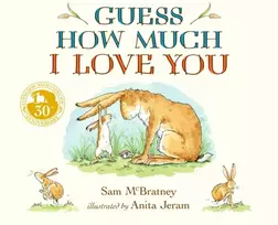 KNYGA Sam McBratney Guess How Much I Love You, Beloved classic bestselling board book about love between a parent and child – perfect gift for babies, toddlers, birthdays, bedtime, baby showers and a loved one of any age