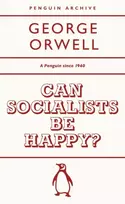KNYGA George Orwell Can Socialists be Happy?