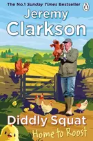 KNYGA Jeremy Clarkson Diddly Squat: Home to Roost