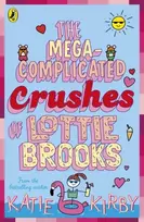 KNYGA Katie Kirby Mega-Complicated Crushes of Lottie Brooks