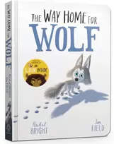 KNYGA The Way Home for Wolf Board Book, From The World of Rachel Bright & Jim Field